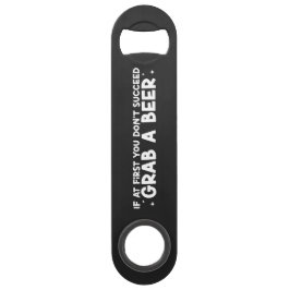 Abrebotellas De Bar If You Don't Succeed Grab Beer Steel Bottle Opener