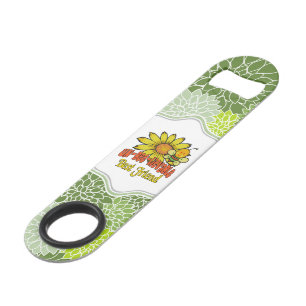 Abrebotellas De Bar Increíble mejor amigo, girasoles y abejas