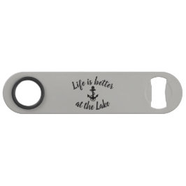 ABREBOTELLAS DE BAR LA VIDA NÁUTICA ES MEJOR EN EL LAGO |