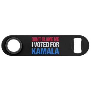 Abrebotellas De Bar No me culpes, he votado por Kamala.