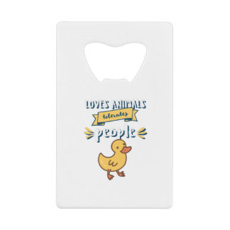 Abrebotellas De Tarjeta De Crédito Ama a los animales tolera a la gente