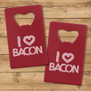 Abrebotellas De Tarjeta De Crédito Amo el tocino