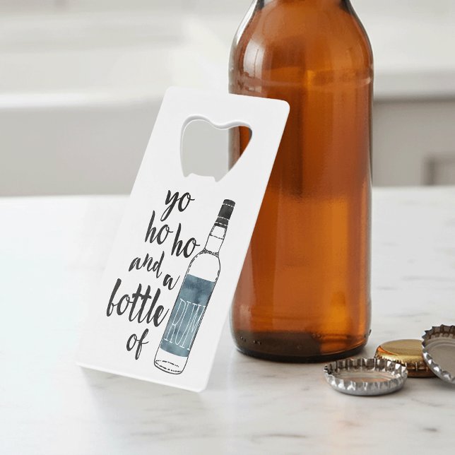 Abrebotellas De Tarjeta De Crédito Botella Yo Ho Ho de Rum Quote Botella Abierta (Subido por el creador)