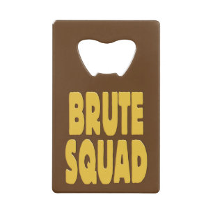Abrebotellas De Tarjeta De Crédito Brute Squad