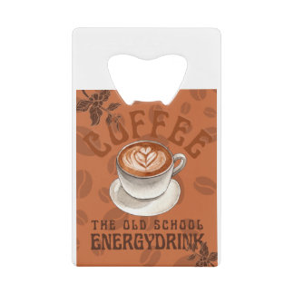 Abrebotellas De Tarjeta De Crédito Café | La bebida energética de la vieja escuela