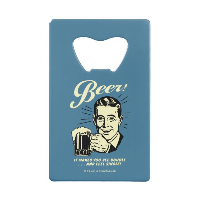 Abrebotellas De Tarjeta De Crédito Cerveza: Hace que veas doble (Anverso)
