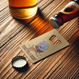 Abrebotellas De Tarjeta De Crédito ¿Cowboy De Elefante Divertido Para Una Cerveza? Pe