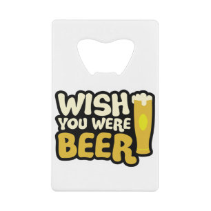 Abrebotellas De Tarjeta De Crédito desear-eras-cerveza