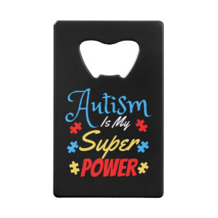 Abrebotellas De Tarjeta De Crédito El autismo es mi superpoder