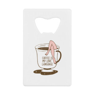 Abrebotellas De Tarjeta De Crédito El café es mi lenguaje de amor