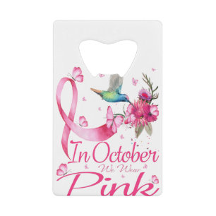 Abrebotellas De Tarjeta De Crédito En Octubre Usamos La Cinta Hummingbird Rosa