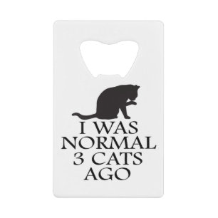 Abrebotellas De Tarjeta De Crédito era-normal-hace-3-gatos--gato-divertido