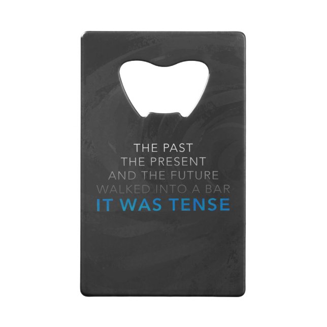 Abrebotellas De Tarjeta De Crédito Era Tenso (Anverso)