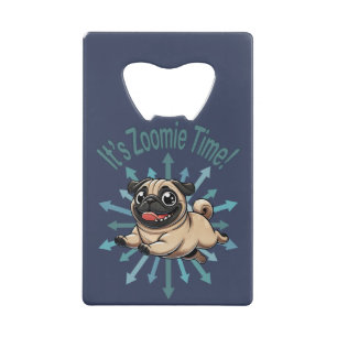 Abrebotellas De Tarjeta De Crédito Es Zoomie Time Pug