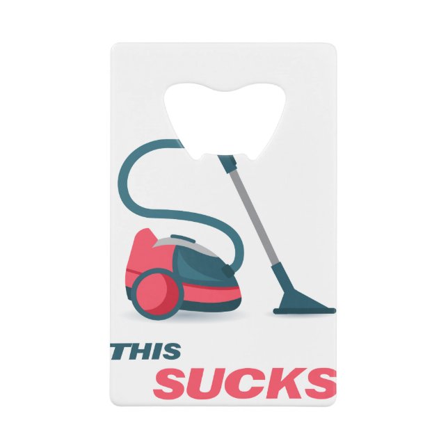 Abrebotellas De Tarjeta De Crédito Esto chupa (Anverso)