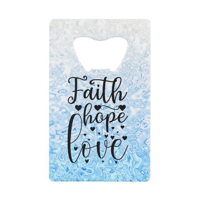 Abrebotellas De Tarjeta De Crédito Faith Hope Love (Anverso)