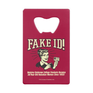 Abrebotellas De Tarjeta De Crédito Falso ID: Underage College Hawaiian
