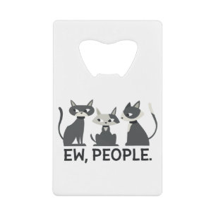 Abrebotellas De Tarjeta De Crédito Gatos, Ew, Gente
