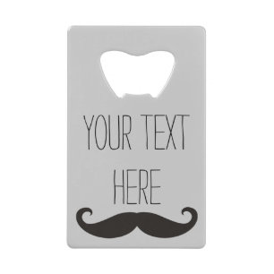 Abrebotellas De Tarjeta De Crédito Gracioso Mustache / Schnurrbart + su texto