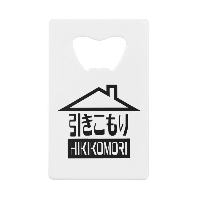 Abrebotellas De Tarjeta De Crédito Hikikomori 引 き こ も Reclusión り Japonesa (Anverso)
