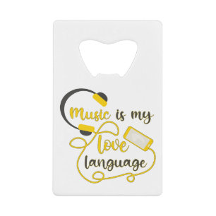 Abrebotellas De Tarjeta De Crédito La música es mi lenguaje amoroso frase romántica