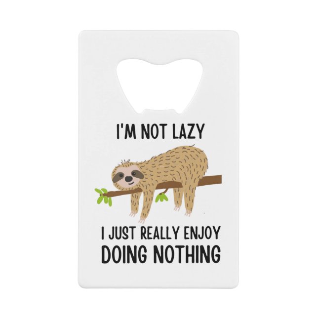 Abrebotellas De Tarjeta De Crédito Lazy Sloth no hace nada (Anverso)