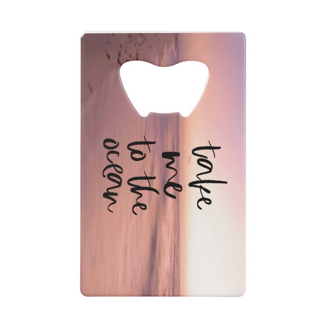 Abrebotellas De Tarjeta De Crédito Llévame Al Océano (Anverso)