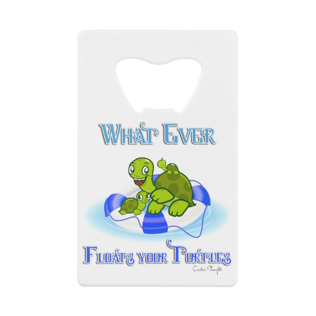 Abrebotellas De Tarjeta De Crédito Lo que sea que flote tus tortugas 3 (Anverso)