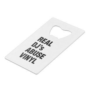 ABREBOTELLAS DE TARJETA DE CRÉDITO LOS DJ REALES ABUSAN VINILO