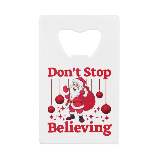 Abrebotellas De Tarjeta De Crédito Los navidades Santa Claus creen (Anverso)