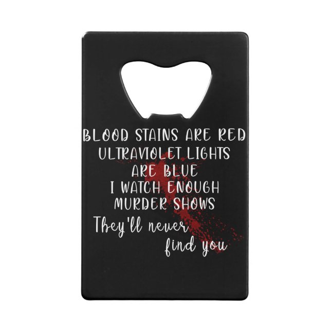 Abrebotellas De Tarjeta De Crédito manchas de sangre son rojas, luces ultravioletas s (Anverso)