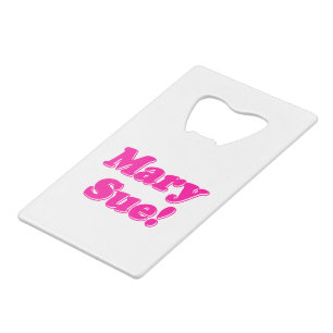 Abrebotellas De Tarjeta De Crédito ¡Mary Sue!