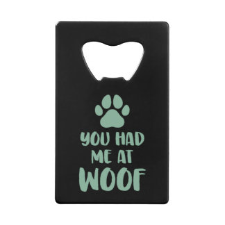 Abrebotellas De Tarjeta De Crédito Me Tenías En Woof Woof