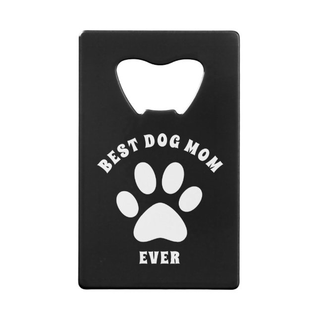 Abrebotellas De Tarjeta De Crédito Mejor Mamá Perro Personalizado Texto Personalizado (Reverso)