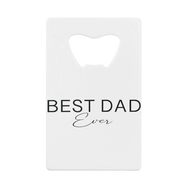 Abrebotellas De Tarjeta De Crédito mejor padre nunca (Anverso)