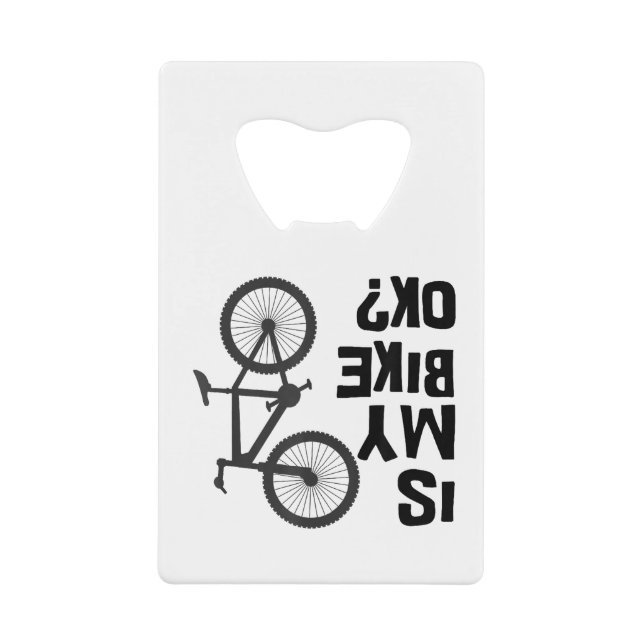 Abrebotellas De Tarjeta De Crédito ¿Mi bicicleta está bien? (Anverso)