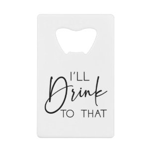 Abrebotellas De Tarjeta De Crédito Mínimo Voy a beber a ese Boda de nombres personali