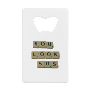 Abrebotellas De Tarjeta De Crédito Miras el regalo de letras SUS Tiles Great Quotes