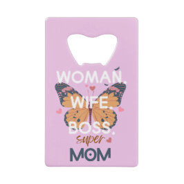 Abrebotellas De Tarjeta De Crédito Mujeres, esposa, jefa, supermamá
