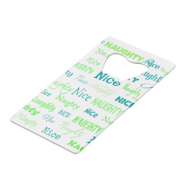 Abrebotellas De Tarjeta De Crédito Navidades citan a divertidos traviesos o bonitos (Ángulo trasero)