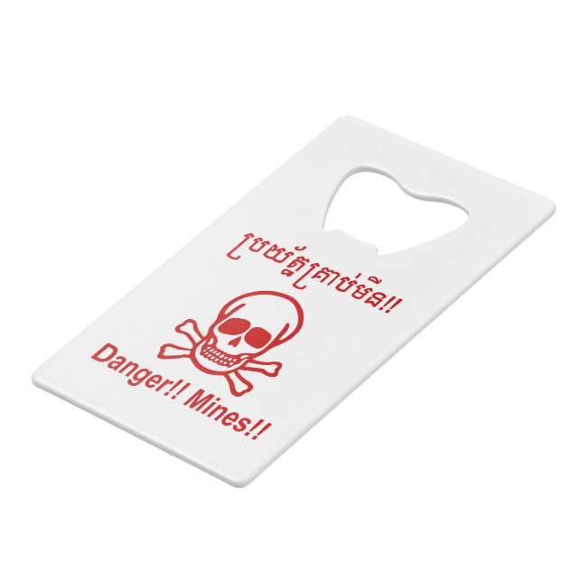 Abrebotellas De Tarjeta De Crédito ¡¡Peligro!! ¡Minas! ☠ de Rótulo camboyano ☠ (Ángulo frontal)