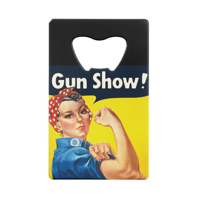 Abrebotellas De Tarjeta De Crédito Rosie The Riveter: ¡Espectáculo de armas! (Anverso)