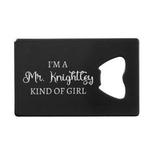 Abrebotellas De Tarjeta De Crédito Soy un Sr. Knightley Tipo de Chica I