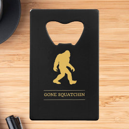 Abrebotellas De Tarjeta De Crédito Squatchin ido pie grande divertido Sasquatch