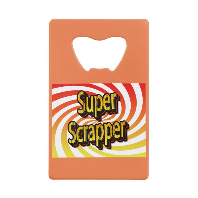 Abrebotellas De Tarjeta De Crédito "Super Scrapper" (Anverso)