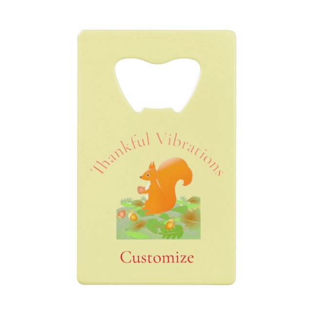 Abrebotellas De Tarjeta De Crédito Thunder_Cove, ardilla de vibraciones agradecidas (Anverso)