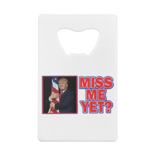 Abrebotellas De Tarjeta De Crédito Trump-Flag-Miss-Me