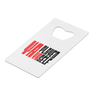 Abrebotellas De Tarjeta De Crédito Ya jugó con Yaself