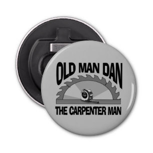 Abrebotellas El viejo Dan Carpenter Man Lumber Builder es graci