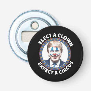 Abrebotellas Elige un payaso, espera un circo política divertid